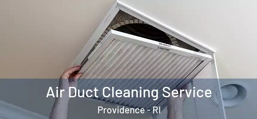 Air Duct Cleaning Service Providence - RI