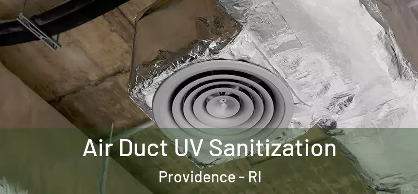  Air Duct UV Sanitization Providence - RI