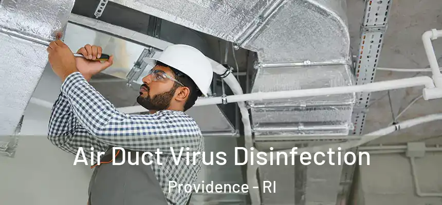 Air Duct Virus Disinfection Providence - RI