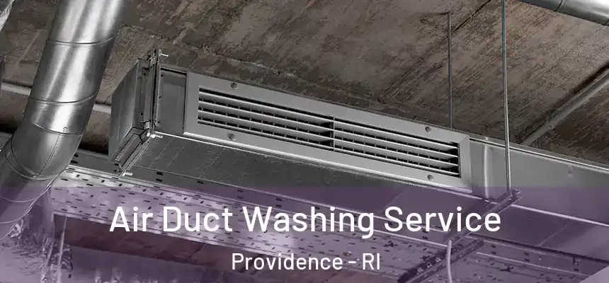Air Duct Washing Service Providence - RI