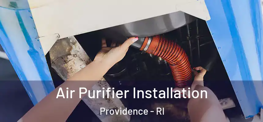  Air Purifier Installation Providence - RI