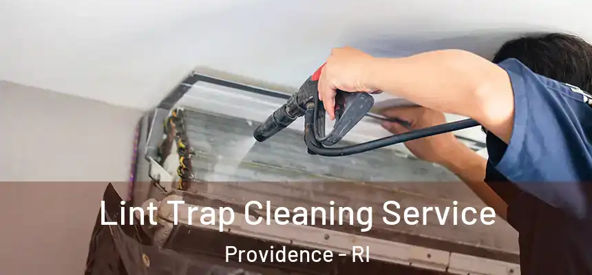 Lint Trap Cleaning Service Providence - RI