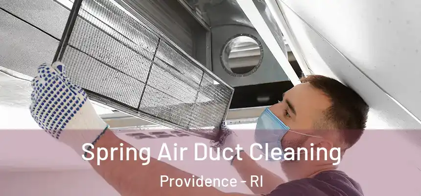  Spring Air Duct Cleaning Providence - RI